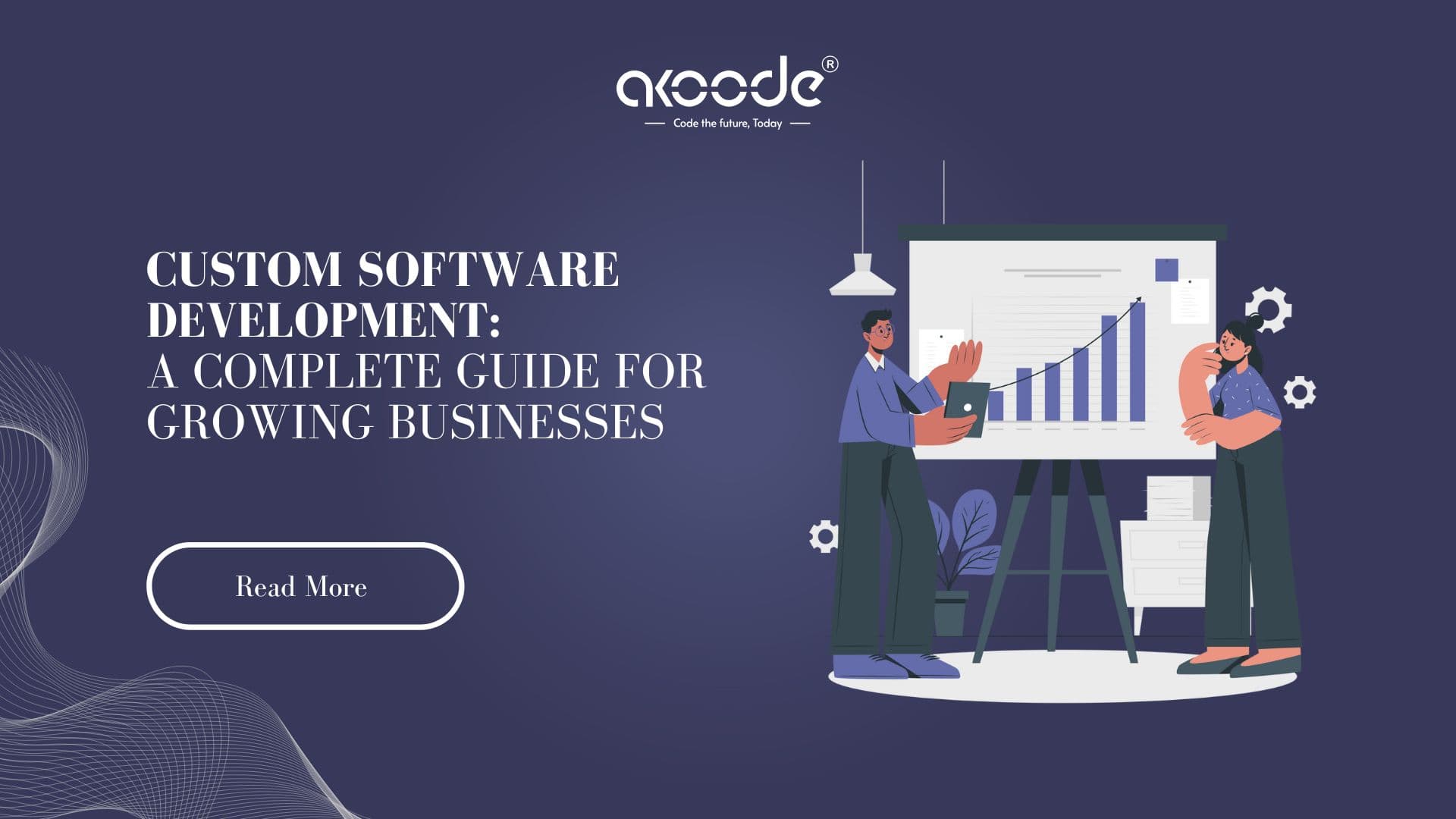 Custom Software Development Guide for Growing Businesses