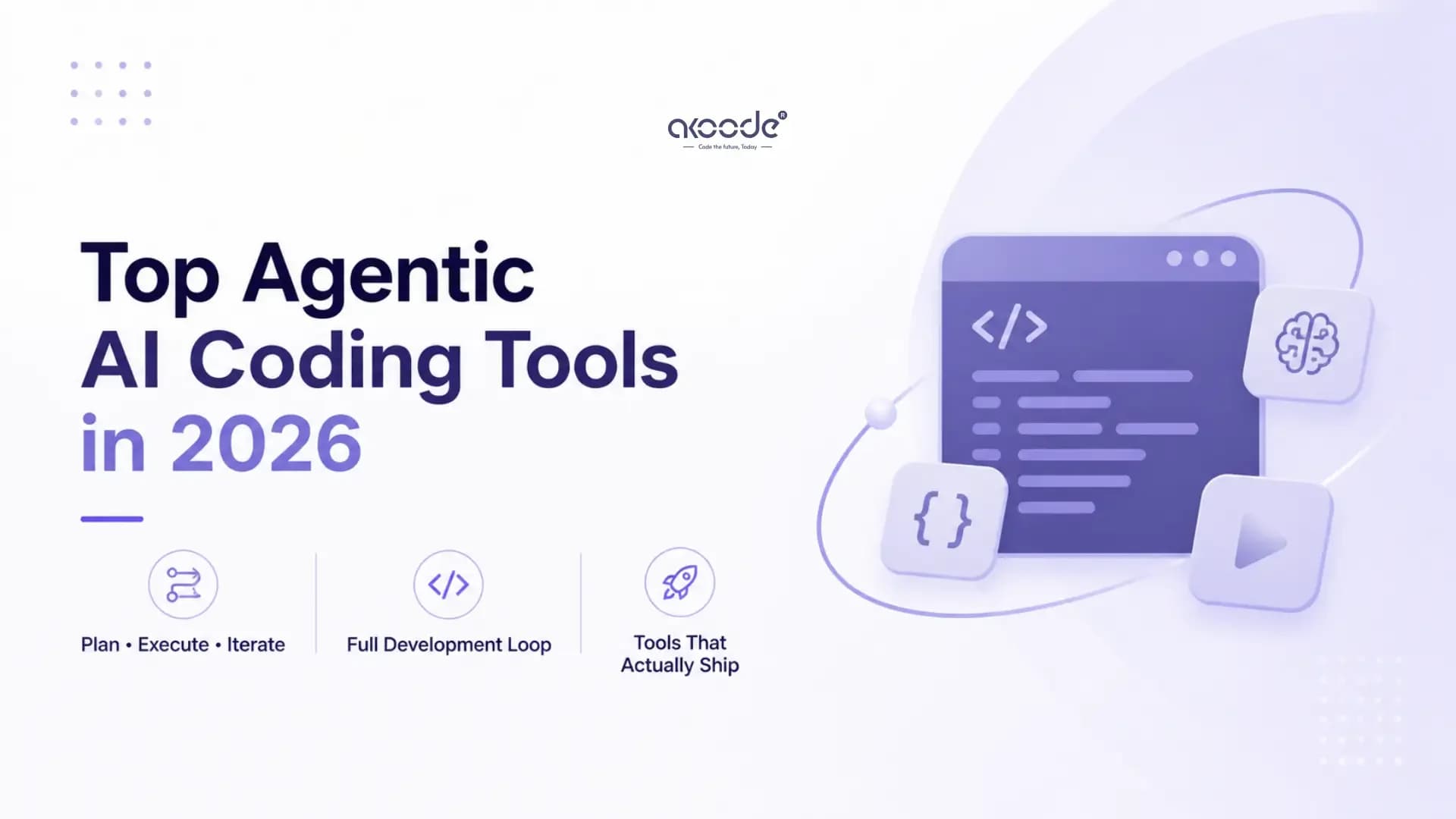 Top Agentic AI Coding Tools to Know in 2026